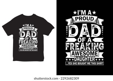 Fathers day Saying and Quotes t-shirt, Dad - tshirt print. Happy father's day. fathers design, The best king of dad raises a Nurse T Shirt Design, Best papa T Shirt Design vector, Dad T-Shirt Design