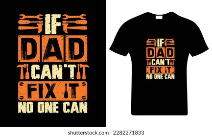 Father's day Saying and Quotes. Vector best for t-shirts clothing posters stickers and others. Dad - t-shirt print. Happy father's day. fathers design.