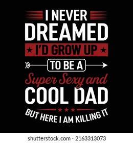 Fathers Day Shirt Dad From Daughter Son Funny Fathers Day T-Shirt