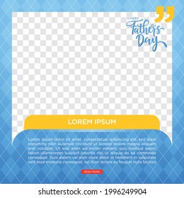 Father's day social media post template design. Modern banner with place for the photo. Usable for social media, cards, banners, and websites.