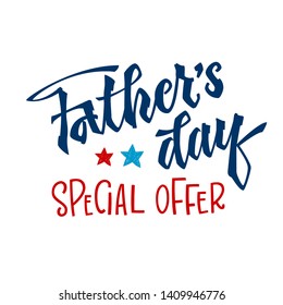Father's day special offer phrase.Father's day quote. Hand drawn script stile hand lettering. Isolated logo navy blue, red colors. Stars, rays decore. Smm logo 