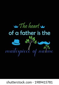Fathers day special t shirt masterpicce of nature