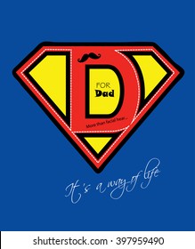 Fathers day super hero Daddy design on blue background / D for Dad card and a mustache