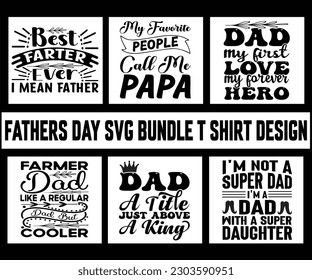 Fathers Day Svg Bundle,Father's day Quotes SVG Cut Files Designs Bundle.Dad svg, Father svg, Papa svg,dad ever,