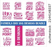 fathers day  SVG Designs Bundle. fathers day  quotes SVG cut files bundle, fathers day  quotes t shirt designs bundle,  card template ,home files, bundle