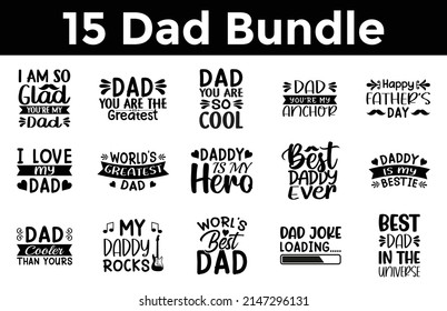 Father's Day SVG Designs Bundle. Dad quotes SVG cut files bundle, Dad quotes t shirt designs bundle, Quotes about Dad, Father Cut File, Silhouette, Cameo