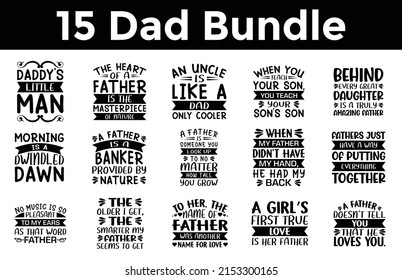 Father's Day SVG Designs Bundle. Dad quotes SVG cut files bundle, Dad quotes t shirt designs bundle, Quotes about Dad, Father Cut File svg