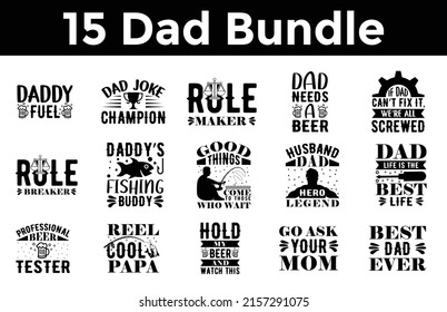 Father's Day SVG Designs Bundle. Dad quotes SVG cut files bundle, Dad quotes t shirt designs bundle, Quotes about Dad, Father Cut File, Silhouette.