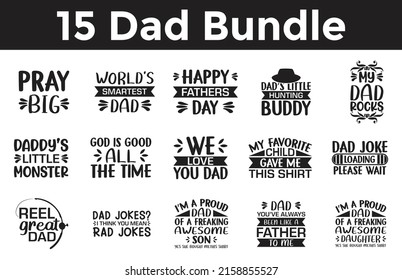 Father's Day SVG Designs Bundle. Dad quotes SVG cut files bundle, Dad quotes t shirt designs bundle, Quotes about Dad, Father Cut File.