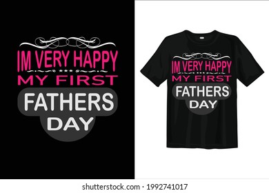 Fathers day t shirt design. Dad t shirt design. Fathers day vector, typography.