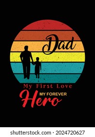 Father's day T- shirt Design with awesome typography for present and greetings. I love my father cool Fathers day t- shirt design