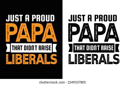 Father;s Day T shirt Design , Papa T shirt Design .