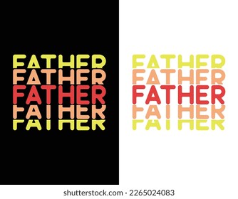 Fathers day t shirt design vector, father love t shirt
