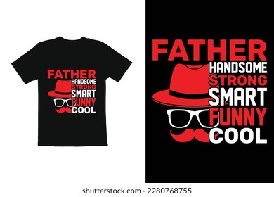 Father's  day t shirt design. Father's day t shirt design vector print ready file
