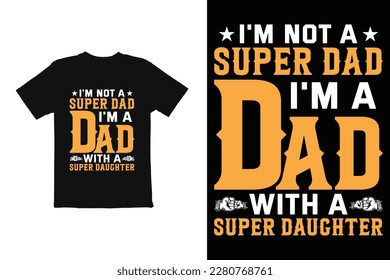 Father's  day t shirt design. Father's day t shirt design vector print ready file