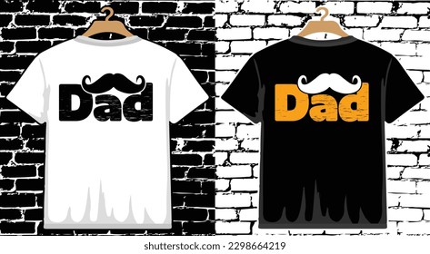 Father's Day T shirt Design, vector Father's Day T shirt  design, Dad shirt, Father typography T shirt design