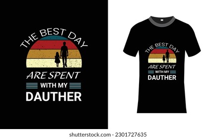 Father's day t shirt design 
best father t shirt