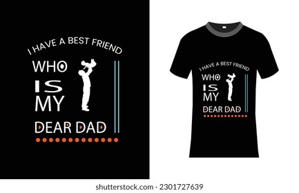 Father's day t shirt design 
best father t shirt