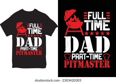 fathers day t shirt design, dad t-shirt, papa tshirt design, dad svg design for Father Day Hunting, Fishing, BBQ T-shirt