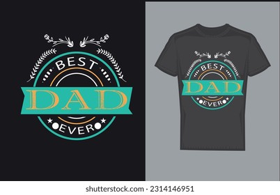 father's day t shirt design, happy father's day.