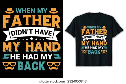 Father's day t shirt design, Vector design