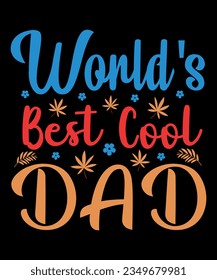 Fathers day t shirt design, happy fathers day t shirt, dad t shirts, typography t shirt