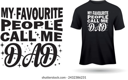 Fathers Day T shirt Design they call me dad