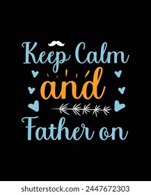 father's day t shirt design . custom dad typography t shirt design.