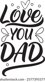 Fathers Day T shirt design.This is an editable eps vector file.