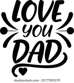 Fathers Day T shirt design.This is an editable eps vector file.