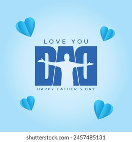 Fathers Day Template Design Vector Graphics. Love You Dad