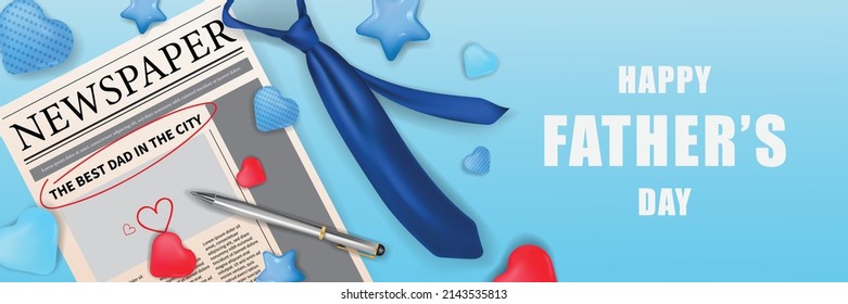 Father's day template with a newspaper, metal pen, necktie and decorative elements on blue background. Happy Father's day banner. Article about the best dad in the city. Realistic vector illustration