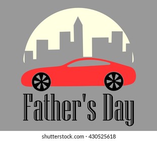 Father's Day text on a gray background with the moon , the city and the red car.