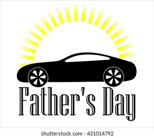 Father's Day text on a white background with the sun and the black car. Happy Father's Day typographical background. Happy fathers day card. Fathers day background. Fathers day text. Fathers day
