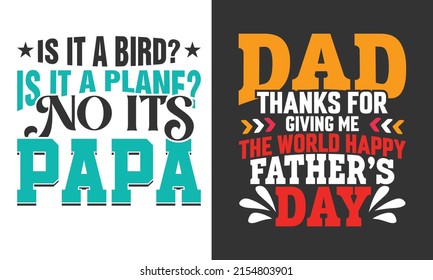 Father's day t-shirt. best-selling typography vector t-shirt design fully editable and printable.