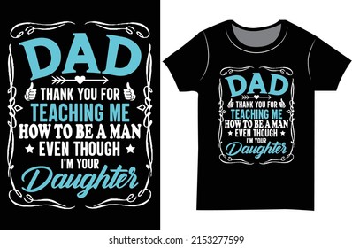 Father's day t-shirt. Dad SVG Typography t-shirt design.