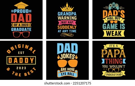 Father's Day T-shirt Design Bundle. Day t-shirt design vector. T-shirt Design Vector. Father's Day Vector Graphics