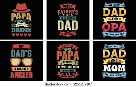 Father's Day T-shirt Design Bundle. Day t-shirt design vector. T-shirt Design Vector. Father's Day Vector Graphics