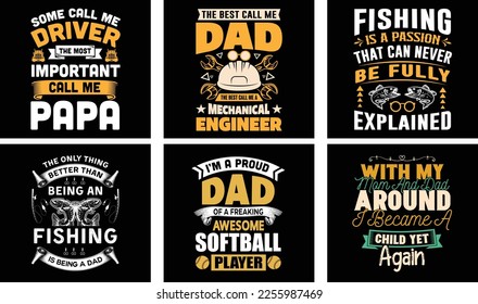 Father's Day T-shirt Design Bundle. Day t-shirt design vector. T-shirt Design Vector. Father's Day Vector Graphics