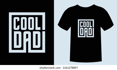 Father's Day T-Shirt Design- Cool Dad