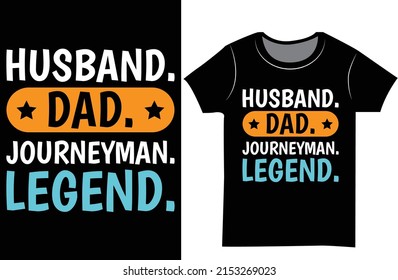 Father's day t-shirt design. Dad SVG t-shirt design for the gift.