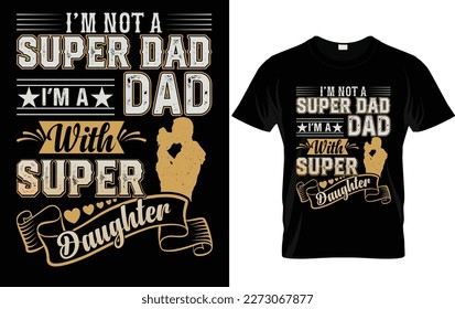 Father's day t-shirt design , dad t-shirt design ,papa t-shirt design this is a quality full l design   