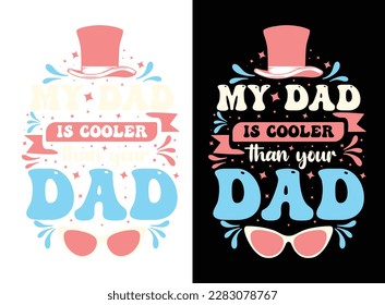 Father's day t-shirt design, Dad T Shirt Design Vector, Dad print t-shirt, Father's Day Gift, Dad Svg t-shirt, Father's Day Svg t-shirt, Dad Quotes, papa quotes