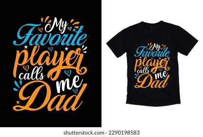 Father's day t-shirt design, Dad t-shirt design