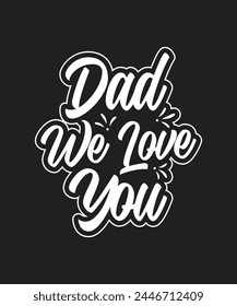 Father's day t-shirt design . Dad custom t shirt design