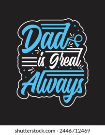 Father's day t-shirt design . Dad custom t shirt design