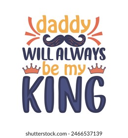 Father's Day t-shirt design, dad typography t-shirt design. Dad Quotes, papa quotes, Father's Day Gift, Best for party greetings cards, t-shirts, mugs, banners, poster Vector illustrations.