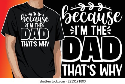 Father's Day T-shirt Design, Daddy Papa Dad Grandpa