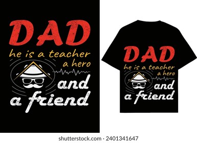 Father's Day t-shirt design, Dad's Day, Papa, Dady t-shirt design.