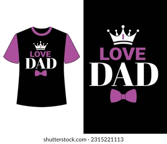 Father's Day T-shirt Design EPS File. T shirt| t shrit.